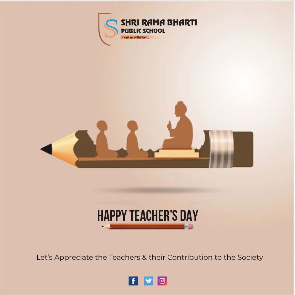 Happy Teacher's Day 2022 - SHRI RAMA BHARTI PUBLIC SCHOOL